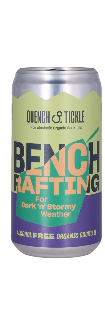 QUENCH & TICKLE BENCH RAFTING Organic Alcohol Free Cocktail For Dark’n’Stormy weather