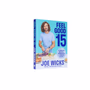 B2D7311 Feel Good in 15 Health Hack, Workouts & 15-Minute Recipes by Joe Wicks - 360° presentation
